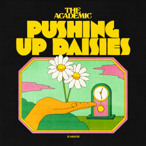 The Academic的專輯Pushing Up Daisies