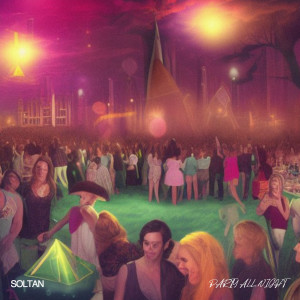 Listen to Party All Night song with lyrics from Soltan