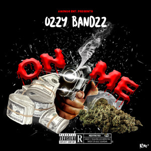 收聽OzzyBandzz的On Me (Explicit)歌詞歌曲