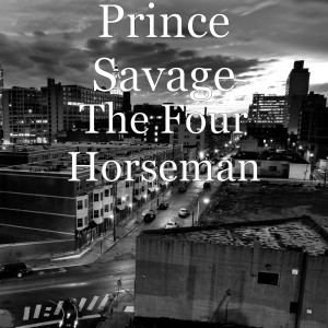 收聽Prince Savage的The Four Horseman (Explicit)歌詞歌曲