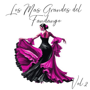 อัลบัม Los Mas Grandes del Fandango Vol.2 ศิลปิน Varios cantantes