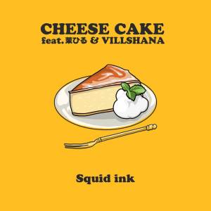 Dengarkan CHEESE CAKE (feat. 茉ひる & VILLSHANA) lagu dari Squid ink dengan lirik