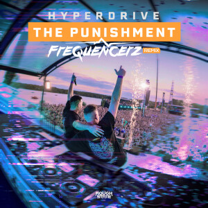 Album The Punishment (Frequencerz Remix) from HyperDrive