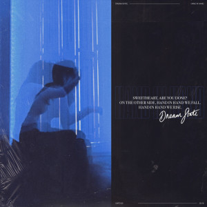 ดาวน์โหลดและฟังเพลง Hand in Hand พร้อมเนื้อเพลงจาก Dream State