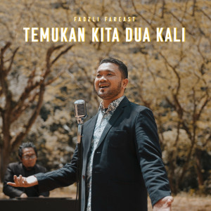 Album Temukan Kita Dua Kali oleh Fadzli Far East