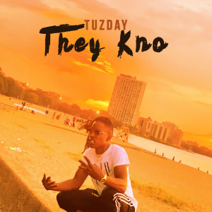 Dengarkan They Kno (Explicit) lagu dari Tuzday dengan lirik