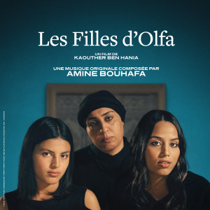 Amine Bouhafa的專輯Les Filles d'Olfa (Bande originale du film)