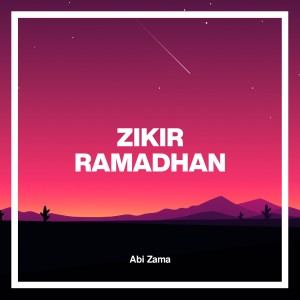 Album Zikir Ramadhan oleh Abi Zama