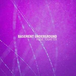 Basement Underground的專輯Music Togheter