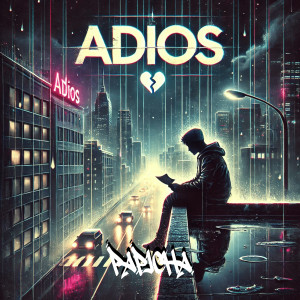 收聽Papicha的Adios (Explicit)歌詞歌曲