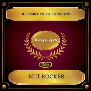 Dengarkan Nut Rocker lagu dari B. Bumble and The Stingers dengan lirik