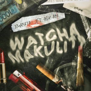 Jmakata的专辑Watchamakulit (Explicit)