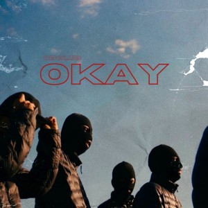 收听OB Club的Okay (Explicit)歌词歌曲