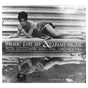 Ron Goodwin的專輯Music For An Arabian Night [Audiophile Edition]