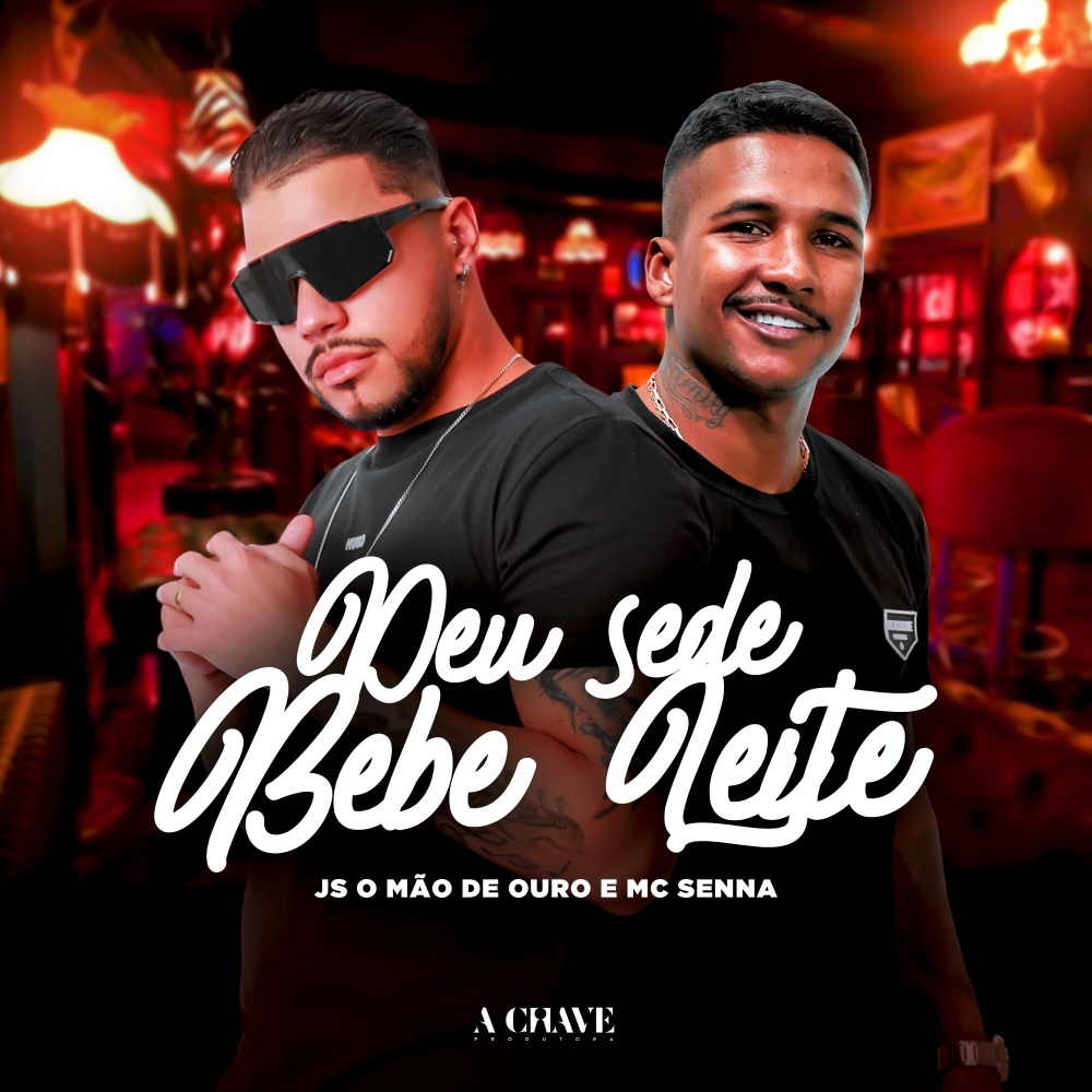 Deu sede bebe leite (Explicit)