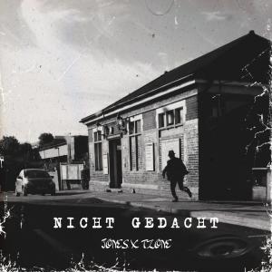 TZONE的專輯Nicht Gedacht (feat. tzone) [Explicit]