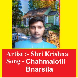 Album Chahmalotil Bnarsila oleh Shri Krishna