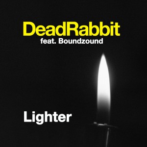 收聽Dead Rabbit的Lighter歌詞歌曲