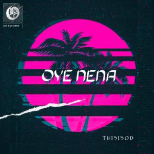Album Oye Nena from ThisIsOD
