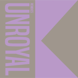 收听Unroyal的Adulthood (Stumm Risberg remix)歌词歌曲