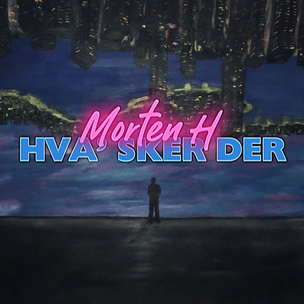 Hva´ Sker Der (Explicit)