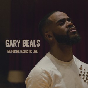 Listen to Me for Me (Acoustic Live) song with lyrics from Gary Beals
