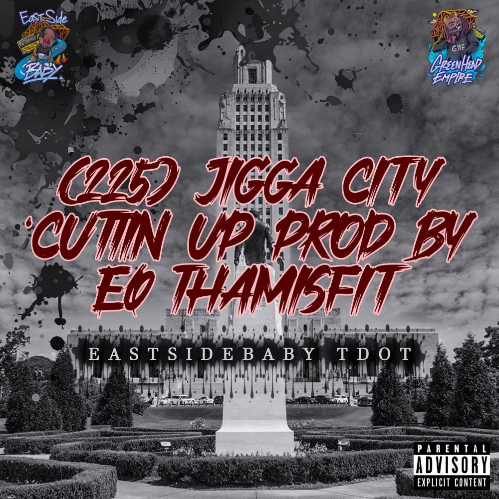 (225) Cuttin Up (Explicit)