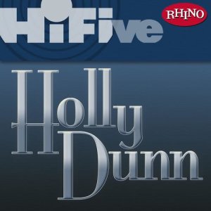 Holly Dunn的專輯Rhino Hi-Five: Holly Dunn