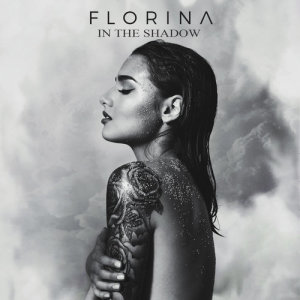 收聽Florina的In The Shadow歌詞歌曲