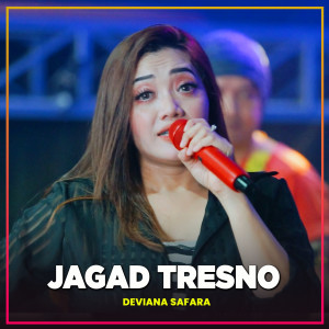 Jagad Tresno dari Deviana Safara