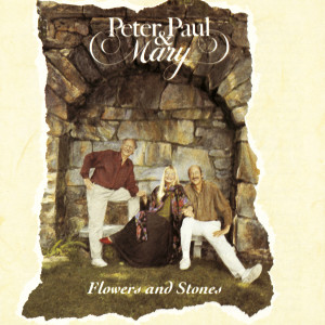 收聽Peter，Paul & Mary的Coming of the Roads歌詞歌曲