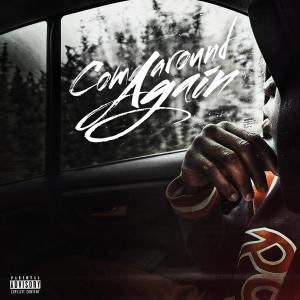 PTL Yolo的專輯Come Around Again (Explicit)