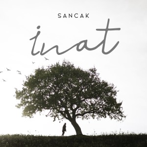 收聽Sancak的İnat歌詞歌曲