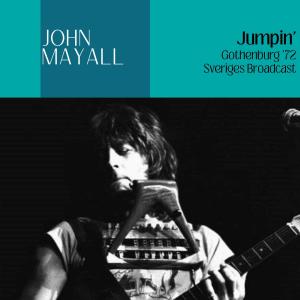 Album Jumpin' (Live Gothenburg '72) from John Mayall & The Bluesbreakers
