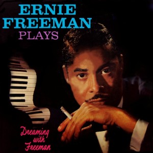 Album Dreaming With Freeman oleh Ernie Freeman