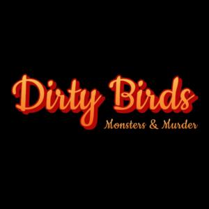 收聽the dirty birds的Monsters & Murder歌詞歌曲