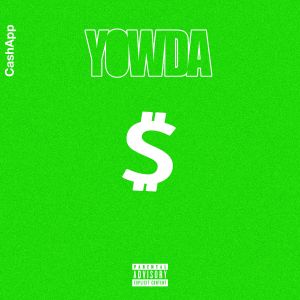 ดาวน์โหลดและฟังเพลง Cash App พร้อมเนื้อเพลงจาก Yowda