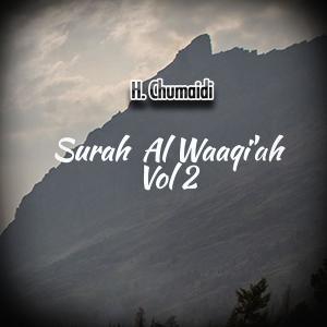 Listen to Surah Al Waaqi'ah Ayat 32 - 34 song with lyrics from H. Chumaidi
