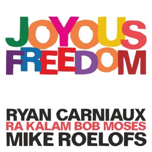 Ra Kalam Bob Moses的專輯Joyous Freedom