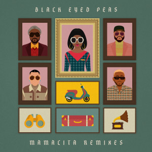 收聽Black Eyed Peas的MAMACITA (Bruno Knauer Remix)歌詞歌曲