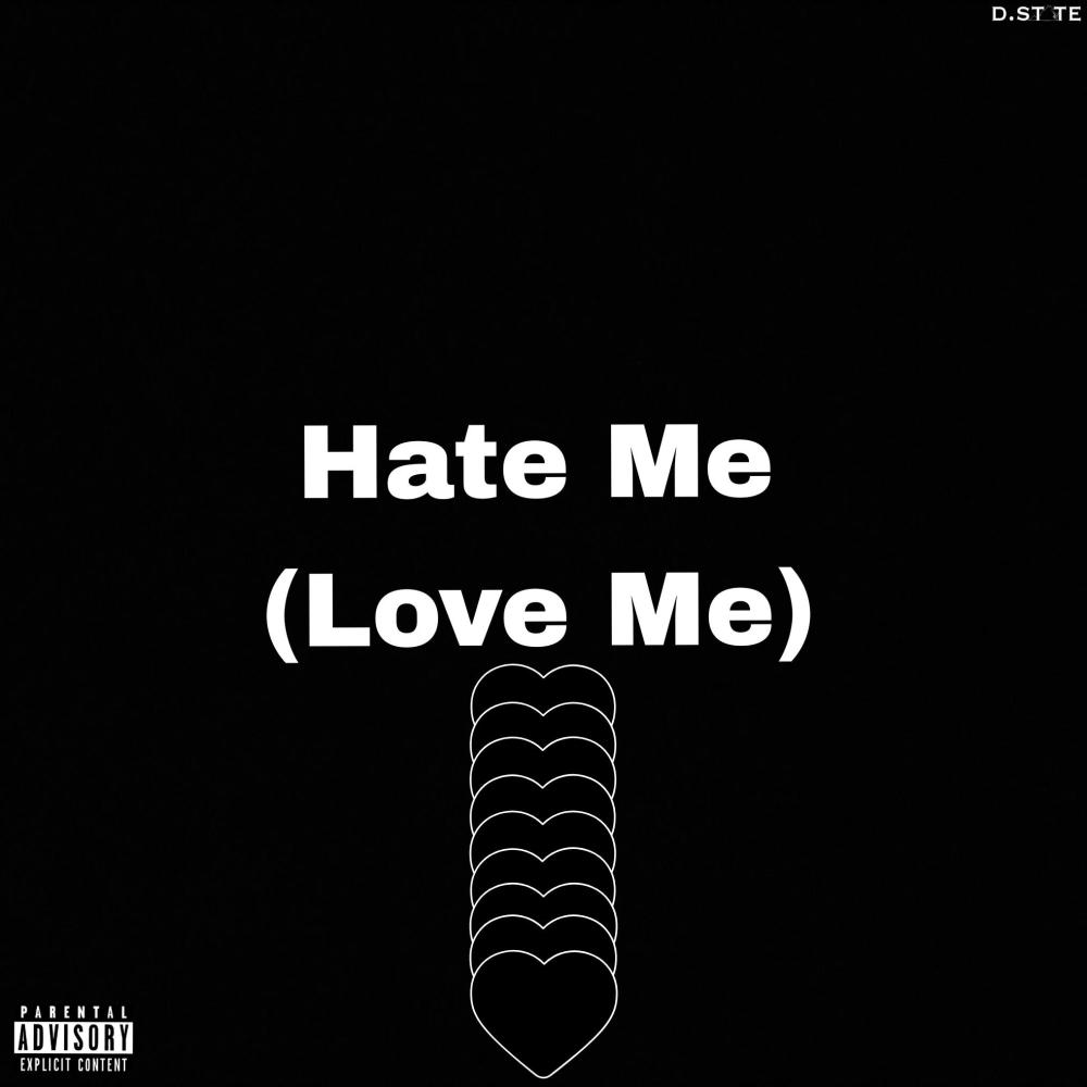 Hate Me (Love Me) (Explicit)