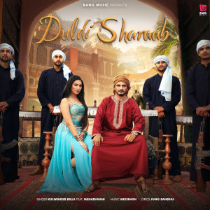 Listen to Duldi Sharab song with lyrics from Kulwinder Billa