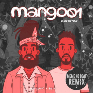 Album Do Meu Rap Preto (Memê no Beat Remix) from Bolin