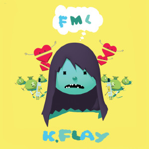 ดาวน์โหลดและฟังเพลง FML พร้อมเนื้อเพลงจาก K.Flay