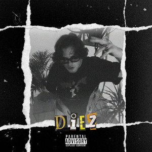 Listen to Diez (Explicit) song with lyrics from Tusca
