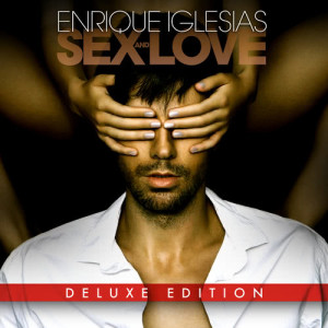 อัลบัม SEX AND LOVE ศิลปิน Enrique Iglesias