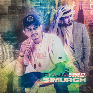 收聽Siqma的Raja Simurgh歌詞歌曲