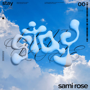 Listen to stay song with lyrics from Sami Rose