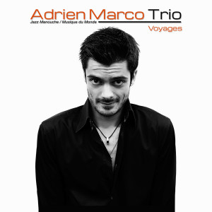 อัลบัม Voyages ศิลปิน Adrien Marco Trio