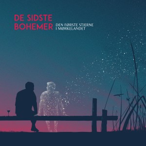 De Sidste Bohemer的專輯Den Første Stjerne I Mørkelandet